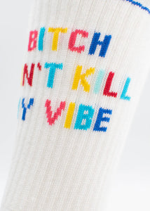 Socken „Bitch don‘t kill my vibe“